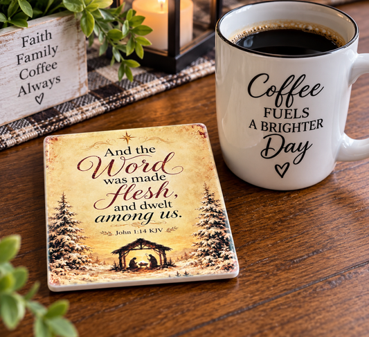 And the Word Was Made Flesh – Christian Christmas Coaster